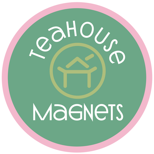 TEAHOUSE MAGNETS